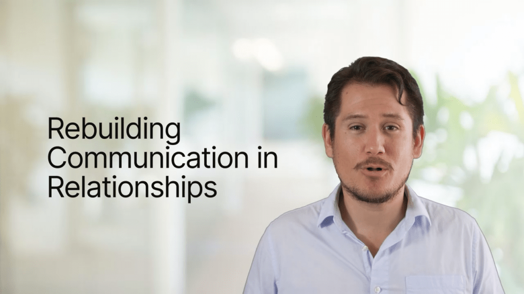 Rebuilding Communication in A relationship